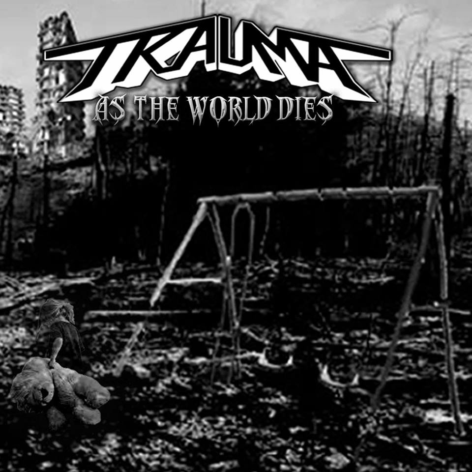 Trauma - As The World Dies cover