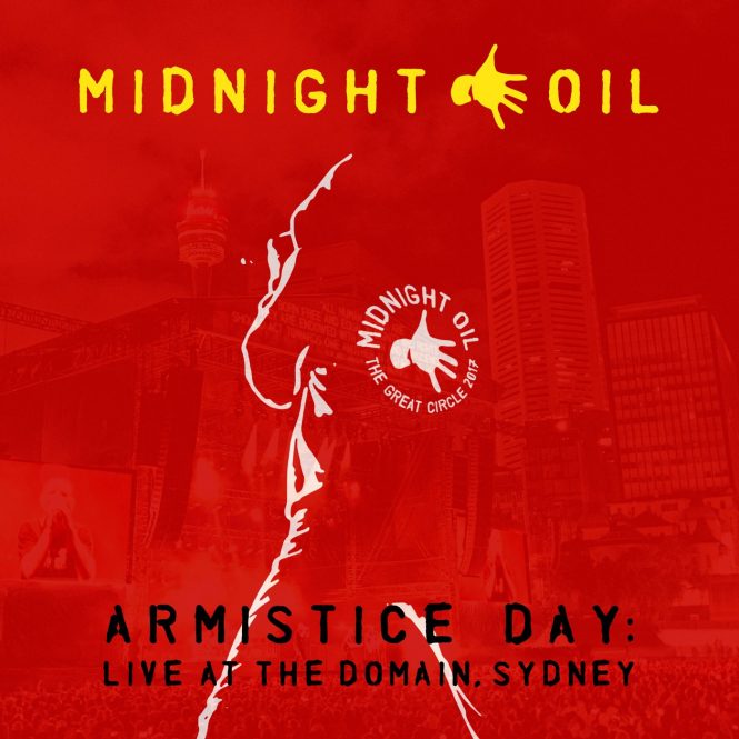 Midnight_Oil_ARMISTICE_DAY_-_LIVE_AT_THE_DOMAIN_SYDNEY_CD_x1400.progressive-665x665